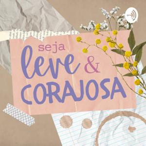 seja leve e corajosa - por luiza nazareth