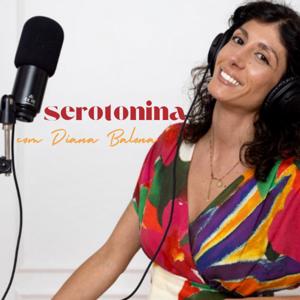 Serotonina com Diana Balona