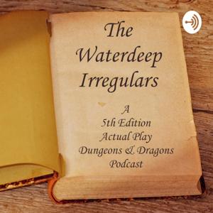 The Waterdeep Irregulars