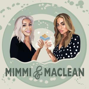 Mimmi & Maclean podcast