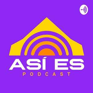 Asi es Podcast