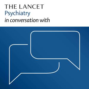 The Lancet Psychiatry in conversation with by The Lancet Group