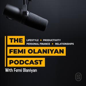 The Femi Olaniyan Podcast