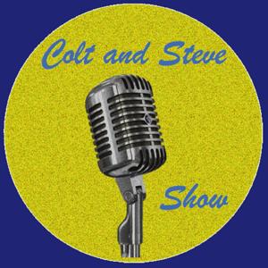 The Colt and Steve Show