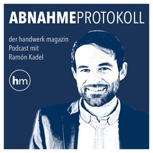 Abnahmeprotokoll – der Podcast von handwerk magazin by Redaktion handwerk magazin