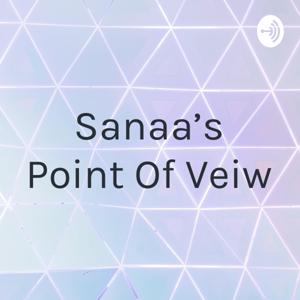 Sanaa’s Point Of Veiw