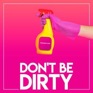 Don't be Dirty