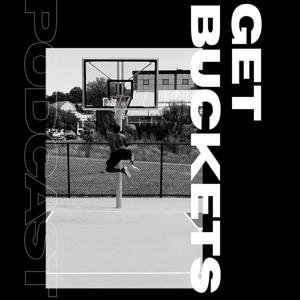 Get Buckets Podcast with Coach Foster