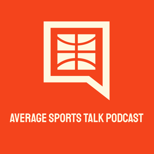 Average Sports Talk Podcast