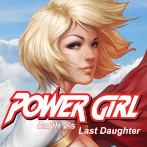 Power Girl: Earth 2's Last Daughter