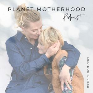 Planet Motherhood Podcast