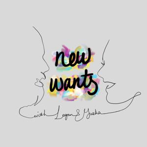 New Wants Podcast