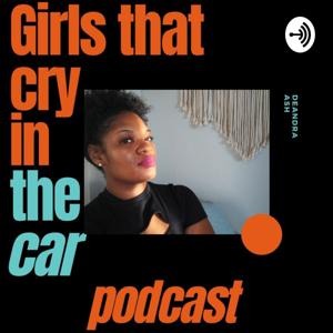 Girls That Cry In The Car