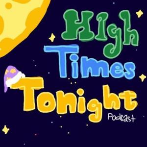 High times tonight