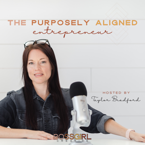 The Purposely Aligned Entrepreneur by Taylor Bradford & Boss Girl Creative