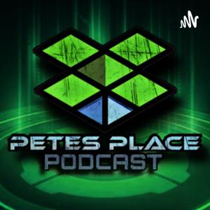 Petes place podcast