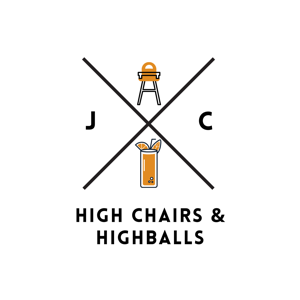 High Chairs and Highballs