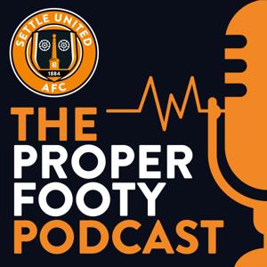 The Proper Footy Podcast