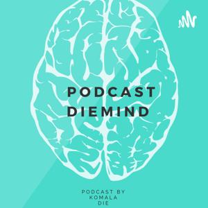 Diemind Podcast