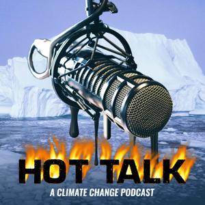 HOT TALK: A Climate Change Podcast