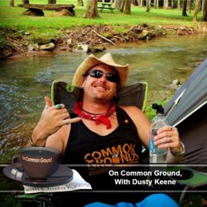 On Common Ground, with Dusty Keene