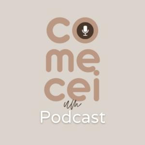 comecei um podcast