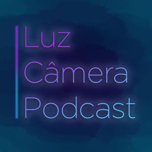 Luz, Câmera, Podcast!