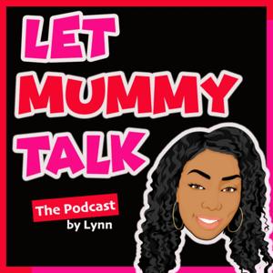 Let Mummy Talk