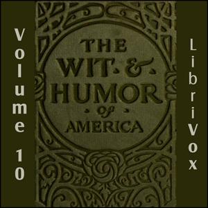Wit and Humor of America, Vol 10, The by Various