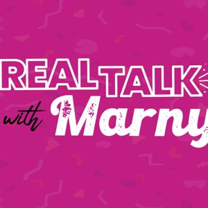 Real Talk: with Marny