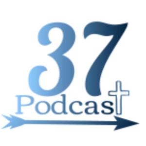 37 Podcast