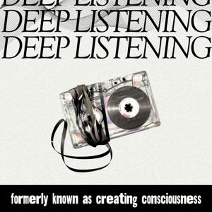 Deep Listening