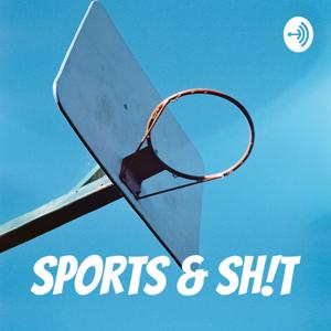 Sports & Sh!t