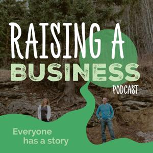 Raising a Business Podcast