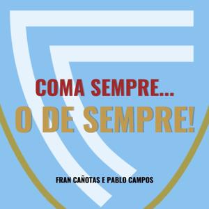 Coma sempre... O de sempre!