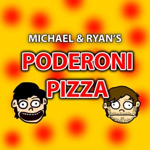 Michael & Ryan's Poderoni Pizza