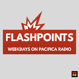 KPFA - Flashpoints