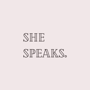 She Speaks Podcast