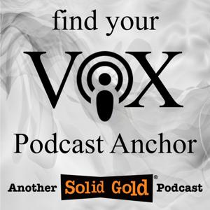 Podcast Anchors from Vox - find your voice #BeHeard