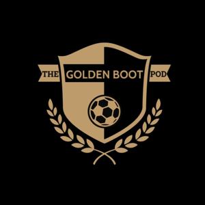 The Golden Boot Podcast