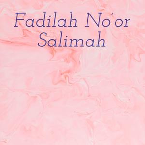 Fadilah No'or Salimah