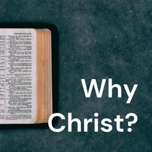 Why Christ?