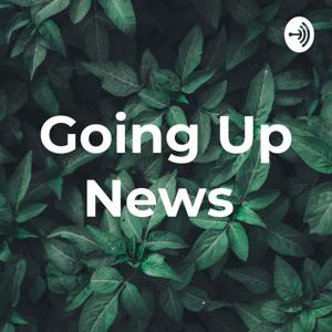 Going Up News