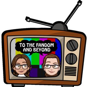 To The Fandom And Beyond