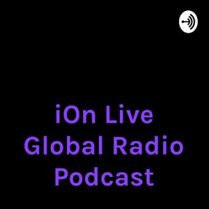 iOn Live The GoodNews Radio Podcast, All Positive and Inspirational Platforms 1.866.904.1271