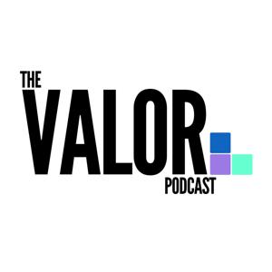 The Valor Podcast