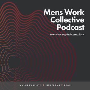 The Mens Work Collective Podcast