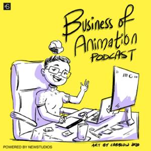 The Business of Animation Podcast