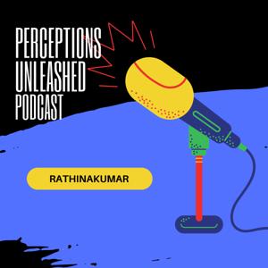 Perceptions Unleashed