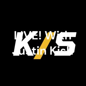 LIVE! With Justin Kish